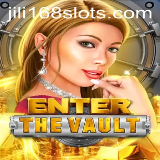 EntertheVault: A Deep Dive into the Thrilling Realm of JILI168