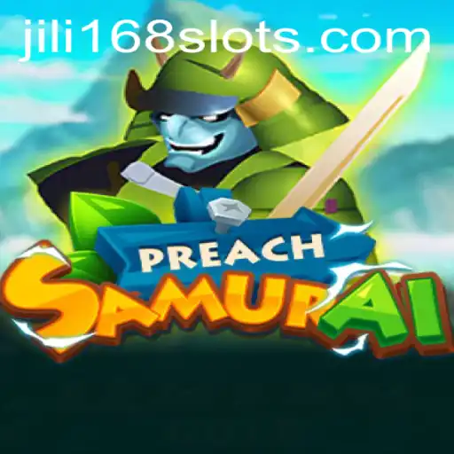 Discover the Thrilling World of PreachSamurai with JILI168